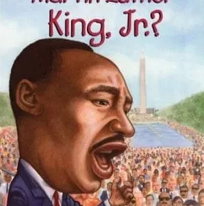 WHO WAS MARTIN LUTHER KING, JR.?