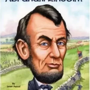 WHO WAS ABRAHAM LINCOLN?