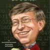 WHO IS BILL GATES?