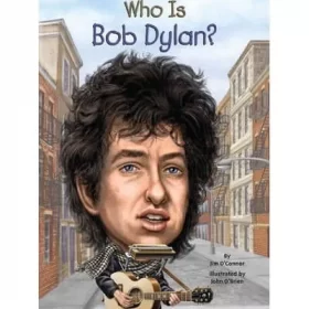 WHO IS BOB DYLAN?