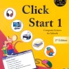 CAMBRIDGE CLICK START 1: Computer Science for School 2nd Edition