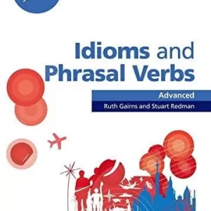 OXFORD WORD SKILLS ADVANCED IDIOMS AND PHRASAL VERBS