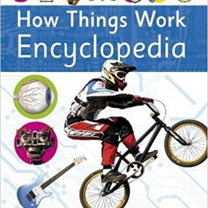 How Things Work Encyclopedia