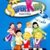 SUPERKIDS NE STUDENT'S BOOK 2