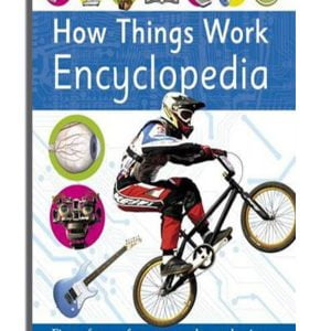 How Things Work Encyclopedia