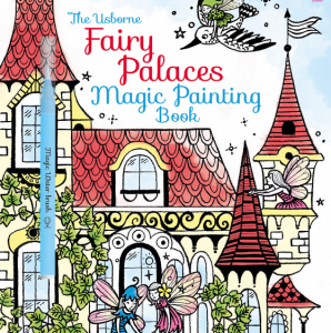 FAIRY PALACES MAGIC PAINTING BOOK