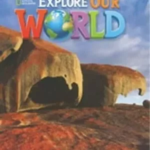 EXPLORE OUR WORLD: WORKBOOK 4