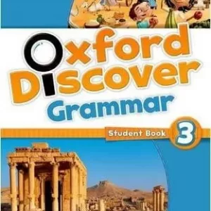 OXFORD DISCOVER: 3: GRAMMAR