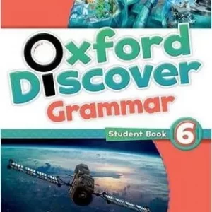 OXFORD DISCOVER: 6: GRAMMAR