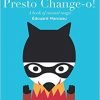 Presto Change-O! A Book of Animal Magic