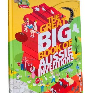 The Great Big Book of Aussie Inventions