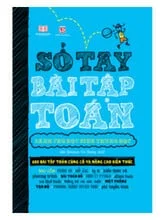 z3429232724811_5d1d221966c620913d7e4b0174114a81_d6fe104bb4514a0ea8a916552c5a1094 SỔ TAY BÀI TẬP TOÁN